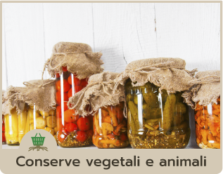 Conserve vegetali e animali